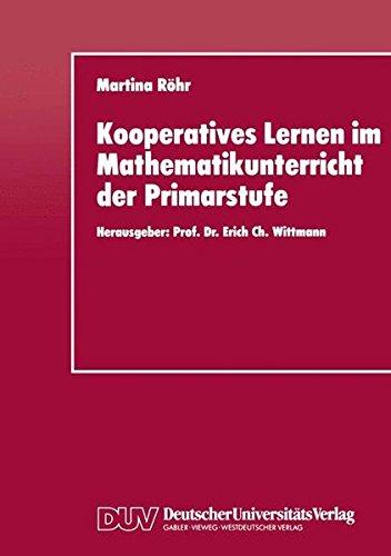 Kooperatives Lernen im Mathematikunterricht der Primarstufe: Entwicklung und Evaluation Eines Fachdidaktischen Konzepts zur Förderung der Kooperationsfähigkeit von Schülern (German Edition)