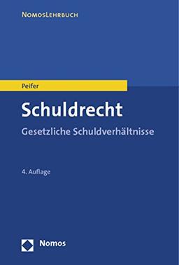 Schuldrecht: Gesetzliche Schuldverhältnisse