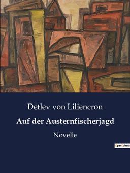 Auf der Austernfischerjagd: Novelle