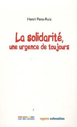 La solidarité : Une urgence de toujours