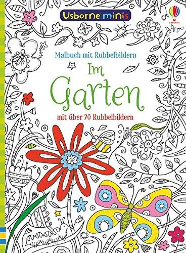 Usborne Minis: Im Garten: Malbuch mit Rubbelbildern