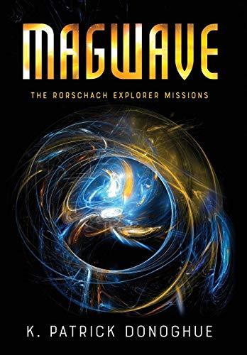 Magwave (Rorschach Explorer Missions, Band 2)