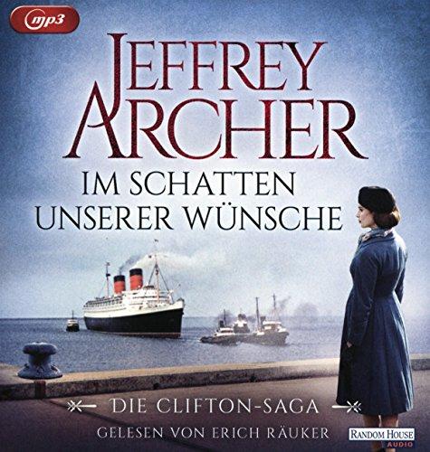 Im Schatten unserer Wünsche: Die Clifton-Saga 4