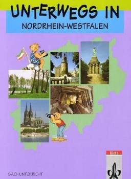 Unterwegs in Nordrhein-Westfalen. RSR: Sachunterricht für Klasse 4