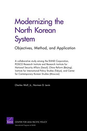 Modernizing the North Korean System: Objectives, Method, and Application: Objectives, Method, and Application