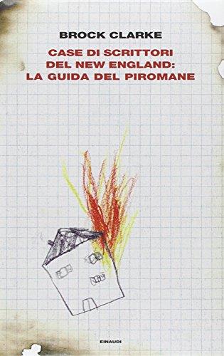 Case di scrittori del New England: la guida del piromane