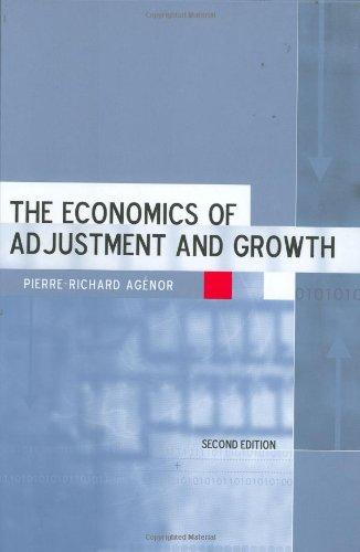 The Economics of Adjustment and Growth: Second Edition