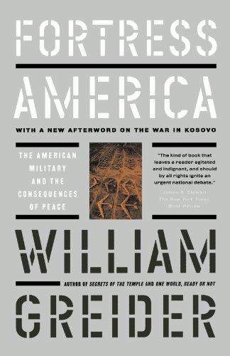 Fortress America The American Military And The Consequences Of Peace