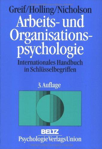 Arbeits- und Organisationspsychologie: Internationales Handbuch in Schlüsselbegriffen