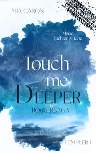 TOUCH ME DEEPER: TEMPLER - ROCKERSAGA 1