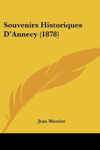 Souvenirs Historiques D'Annecy (1878)