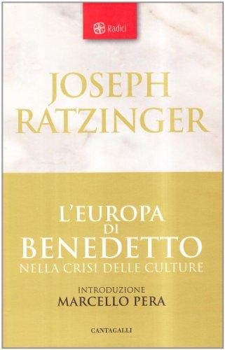 L'Europa di Benedetto nella crisi delle culture