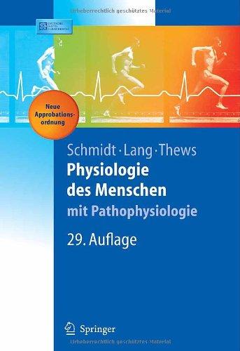 Physiologie des Menschen. MIT Pathophysiologie (Springer Lehrbuch)