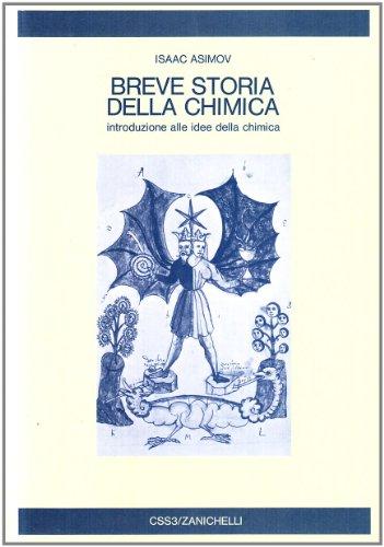 Breve storia della chimica. Introduzione alle idee della chimica