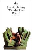 Wir Maschine: Roman