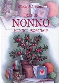 Per un nonno molto speciale