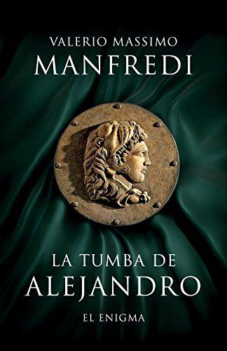 La tumba de Alejandro: El enigma (Novela histórica)