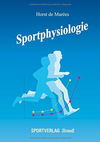 Sportphysiologie: Bearb. v. Hermann Heck und Ulrich Bartmus