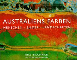 Australiens Farben. Menschen, Bilder, Landschaften