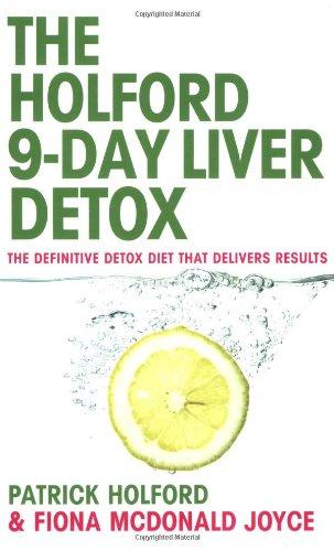 9-Day Liver Detox: The Definitive Detox Diet That Delivers Results