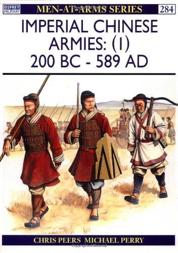 Imperial Chinese Armies (1): 200 BC-AD 589: 001 (Men-at-Arms)