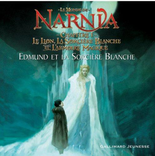 Le monde de Narnia, chapitre 1, Le lion, la sorcière blanche et l'armoire magique : Edmund et la sorcière blanche