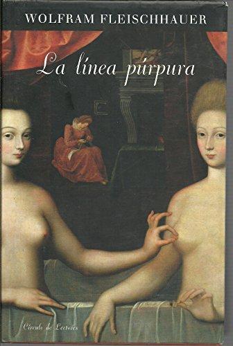 La Línea Púrpura [Hardcover] Fleischhauer, Wolfram