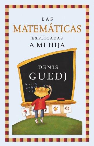 Las matemáticas explicadas a mi hija (Contextos, Band 1)