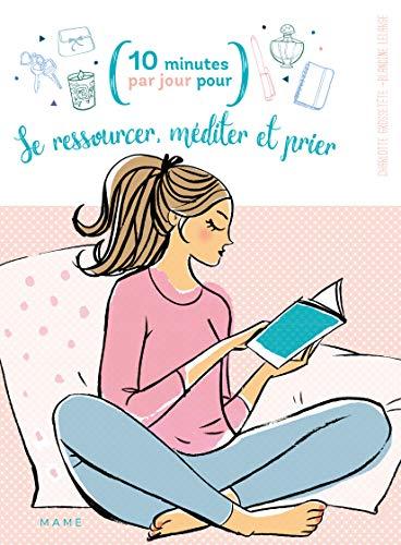 Se ressourcer, méditer et prier