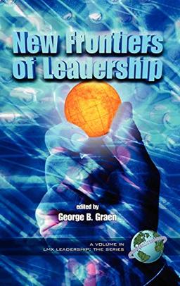 New Frontiers of Leadership (Hc) (LMX LEADERSHIP)