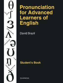 Pronunciation for Advanced Learners of English: Student's book