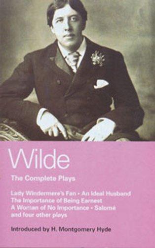 Wilde Complete Plays (World Classics)