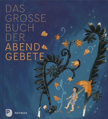 Das große Buch der Abendgebete