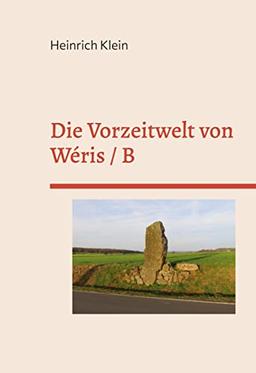 Die Vorzeitwelt von Wéris / B: Eine kalendarische Betrachtung