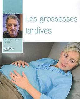 Les grossesses tardives