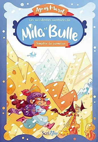 Les succulentes aventures de Mila et Bulle - Tempête de parmesan