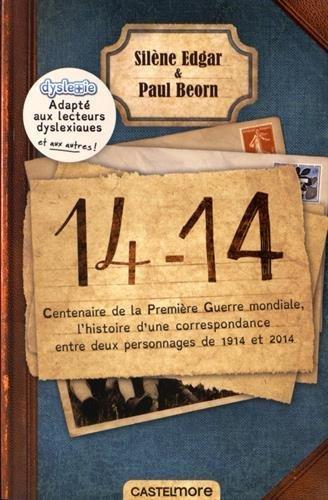 14-14 : centenaire de la Première Guerre mondiale, l'histoire d'une correspondance entre deux personnages de 1914 et 2014