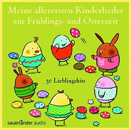 Meine allerersten Kinderlieder zur Frühlings- und Osterzeit: 32 Lieblingshits