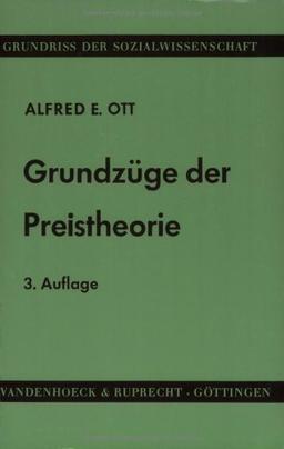 Grundzüge der Preistheorie (Grundriss Der Sozialwissenschaft)