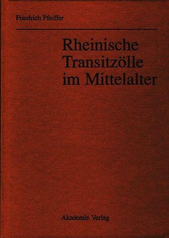 Rheinische Transitzölle im Mittelalter