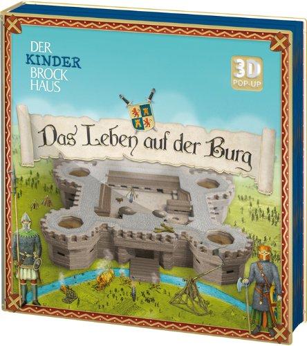 Der Kinder Brockhaus. Das Leben auf der Burg: 3D Pop-up