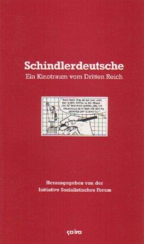 Schindlerdeutsche: Ein Kinotraum vom Dritten Reich