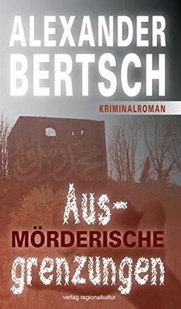 Mörderische Ausgrenzungen: Kriminalroman