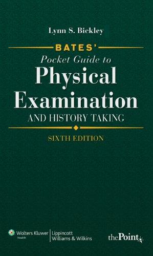 Bates' Pocket Guide to Physical Examination and History Taking. International Edition