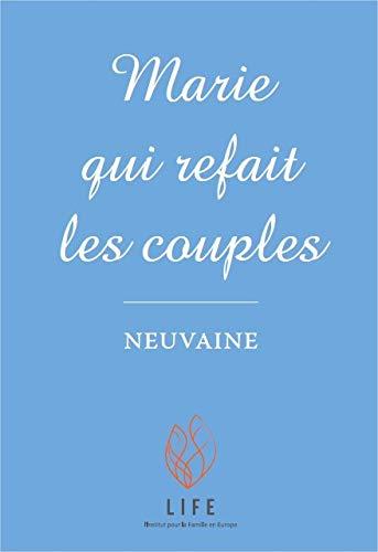 Marie qui refait les couples : neuvaine et atelier temps d'écoute