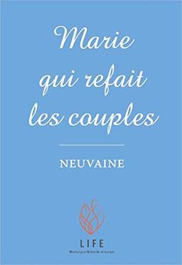 Marie qui refait les couples : neuvaine et atelier temps d'écoute