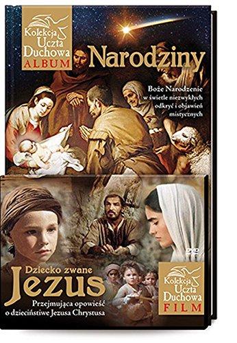 Narodziny z plyta DVD: Boże Narodzenie w świetle niezwykłych odkryć i objawień biblijnych (UCZTA DUCHOWA)