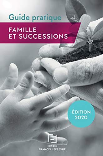 Famille et successions : guide pratique