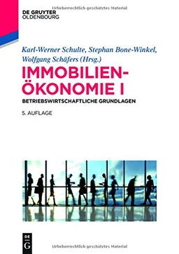 Immobilienökonomie: Betriebswirtschaftliche Grundlagen