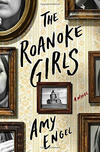 The Roanoke Girls: A Novel